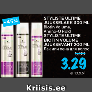 Allahindlus - STYLISTE ULTIME JUUKSELAKK 300 ML Biotin Volume, Amino-Q Hold STYLISTE ULTIME BIOTIN VOLUME JUUKSEVAHT 200 ML