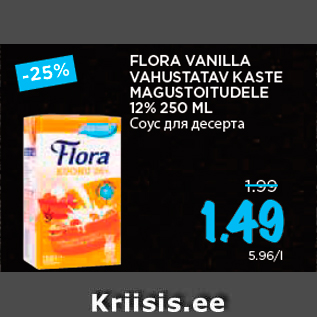 Allahindlus - FLORA VANILLA VAHUSTATAV KASTE MAGUSTOITUDELE 12% 250 ML