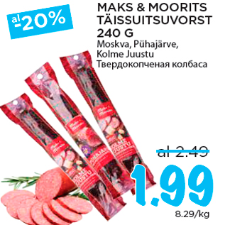 Allahindlus - MAKS & MOORITS TÄISSUITSUVORST 240 G