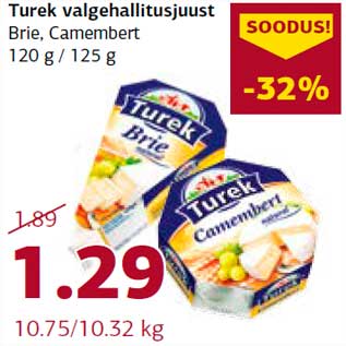 Allahindlus - Turek valgehallitusjuust Brie, Camembert 120 g/125 g