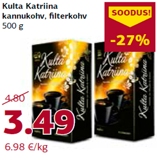 Allahindlus - Kulta Katriina kannukohv, filterkohv 500 g