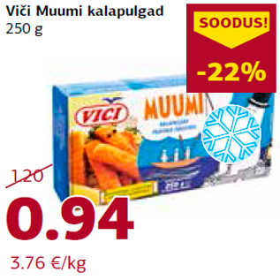 Allahindlus - Viči Muumi kalapulgad 250 g