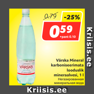 Allahindlus - Värska Mineral karboniseerimata looduslik mineraalvesi