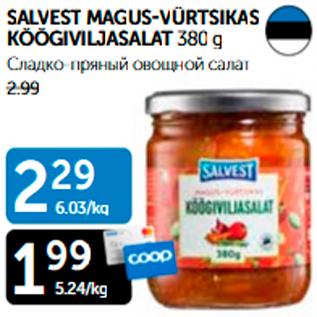 Allahindlus - SALVEST MAGUS-VÜRTSIKAS KÖÖGIVILJASALAT 380 g