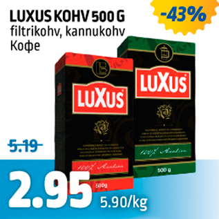 Allahindlus - LUXUS KOHV 500 G