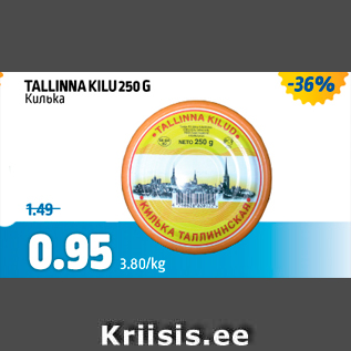 Allahindlus - TALLINNA KILU 250 G