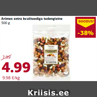 Allahindlus - Arimex extra kvaliteediga tudengieine 500 g