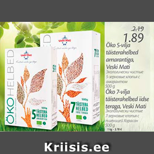 Allahindlus - Öko S-vilja täisterahelbed amarantiga, Veski Mati 500 g; Öko 7- vilja täisterahelbed iidse teraga, Veise Mati, 500 g