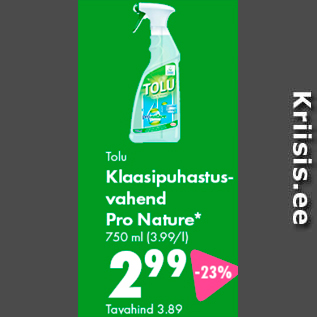 Allahindlus - Tolu Klaasipuhastusvahend Pro Nature* 750 ml