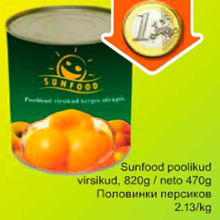 Allahindlus - Sunfood poolikud virsikud, 800g/neto470g