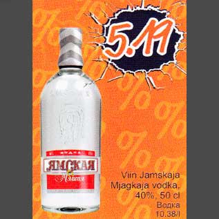 Allahindlus - Viin Jamskaja Mjagkaja vodka, 40%,50cl