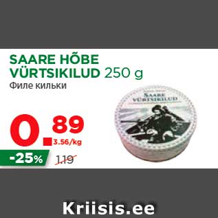 Allahindlus - SAARE HÕBE VÜRTSIKILUD 250 g