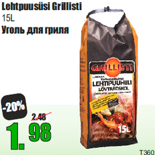 Allahindlus - Lehtpuusüsi Grillisti 15L