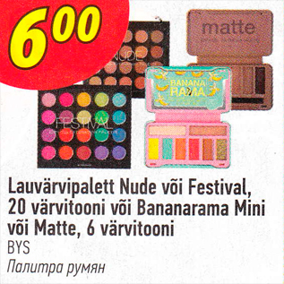 Allahindlus - Lauvärvipalett Nude või Festival, 20 värvitooni või Bananarama Mini 6 värvitooni BYS