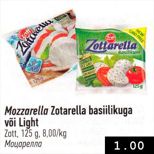 Allahindlus - Mozzarella Zotarella basiilikuga või Light