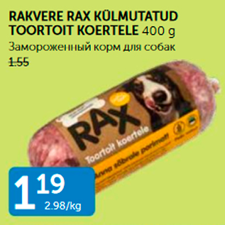 Allahindlus - RAKVERE RAX KÜLMUTATUD TOORTOIT KOERTELE 400 G