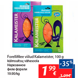 Allahindlus - Forelli lee viilud Kalameister, 100 g külmsuitsu; vähesoola