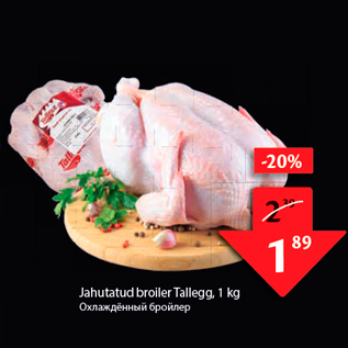 Allahindlus - Jahutatud broiler Tallegg, 1 kg