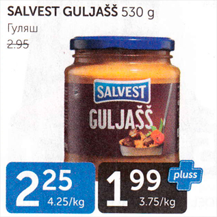 Allahindlus - SALVEST GULAŠŠ 530 G