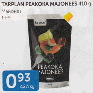 Allahindlus - TARPLAN PEAKOKA MAJONEES 410 G