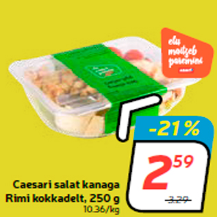 Allahindlus - Caesari salat kanaga Rimi kokkadelt, 250 g