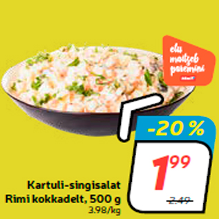 Allahindlus - Kartuli-singisalat Rimi kokkadelt, 500 g