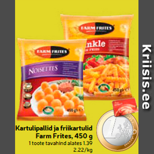 Allahindlus - Kartulipallid ja friikartulid Farm Frites, 450 g