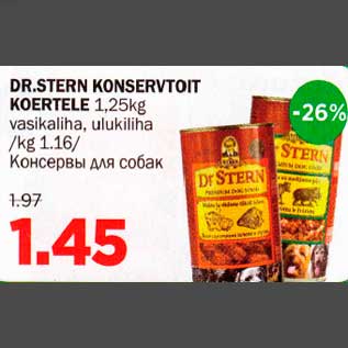 Allahindlus - DR.STERN KONSERVTOIT KOERTELE 1,25kg vasikaliha, ulukiliha