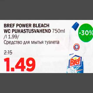 Allahindlus - BREF POWER BLEACH WC PUHASTUSVAHEND 750ml