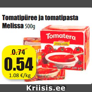 Allahindlus - Tomatipüree ja tomatipasta Melissa500g