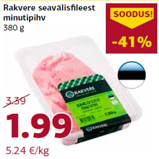 Allahindlus - Rakvere seavälisfileest minutipihv 380 g