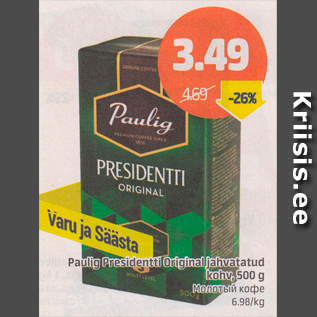 Allahindlus - Paulig Presidentti Original jahvatatud kohv, 500 g