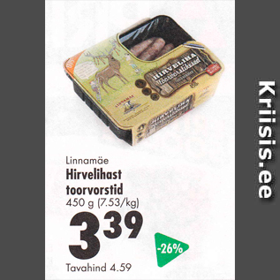 Allahindlus - Linnamäe Hirvelihast toorvorstid 450 g