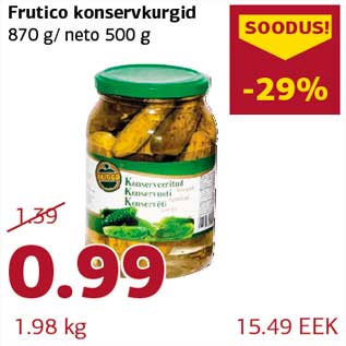 Allahindlus - Frutico konservkurgid 870 g/ neto 500 g