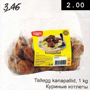 Allahindlus - Tallegg kanapallid, 1 kg