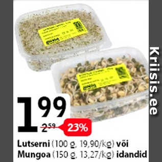 Allahindlus - Lutserni (100 g) või Mungoa (150 g) idandid