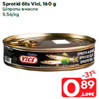 Allahindlus - Sprotid õlis Vici, 160 g