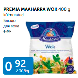 Allahindlus - PREMIA MAAHÄRRA WOK 400 g