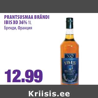 Allahindlus - PRANTSUSMAA BRÄNDI IBIS XO