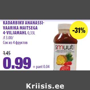 Allahindlus - KADARBIKU ANANASSI VAARIKA MAITSEGA 4VILJAMAHL