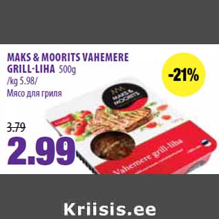 Allahindlus - MAKS & MOORITS VAHEMERE GRILL-LIHA