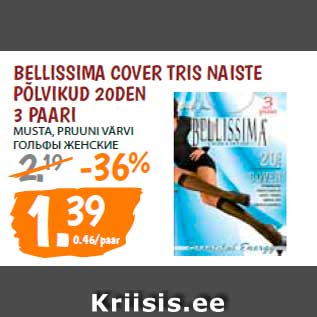 Allahindlus - Bellissima Cover Tris naiste põlvikud 20den 3 paari