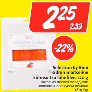 Allahindlus - Selection by Rimi sidrunimaitseline külmsuitsu lõhefilee, 120 g