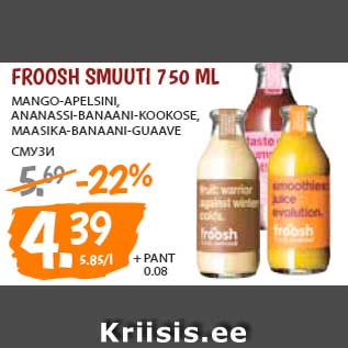 Allahindlus - Froosh smuuti 750 ml