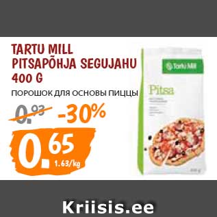 Allahindlus - Tartu Mill pitsapõhja segujahu 400 g