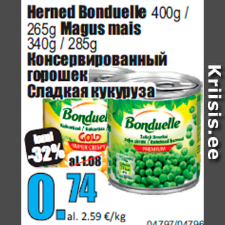 Allahindlus - Herned Bonduelle 400g / 265g Magus mais 340g / 285g