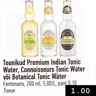 Allahindlus - Toonikud Premium Indian Tonic Water, Connoisseurs Tonic Water või Botanical Tonic Water