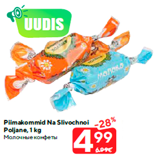 Allahindlus - Piimakommid Na Slivochnoi Poljane, 1 kg