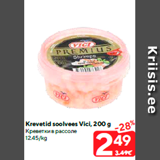 Allahindlus - Krevetid soolvees Vici, 200 g