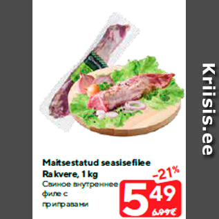 Allahindlus - Maitsestatud seasisefilee Rakvere, 1 kg